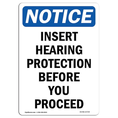 OSHA Notice Sign, Insert Hearing Protection Before, 10in X 7in Aluminum